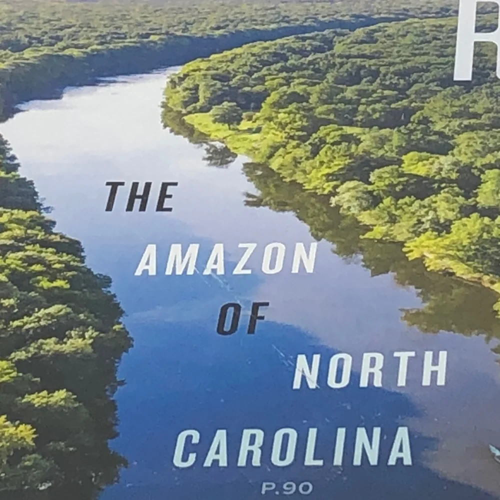Our State Magazine The Mighty Roanoke River -The Amazon Of North Carolina